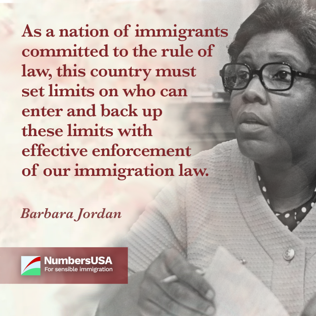 Jordan: "As a nation of immigrants committed to the rule of law, this country must set limits on who can enter and back up these limits with effective enforcement."