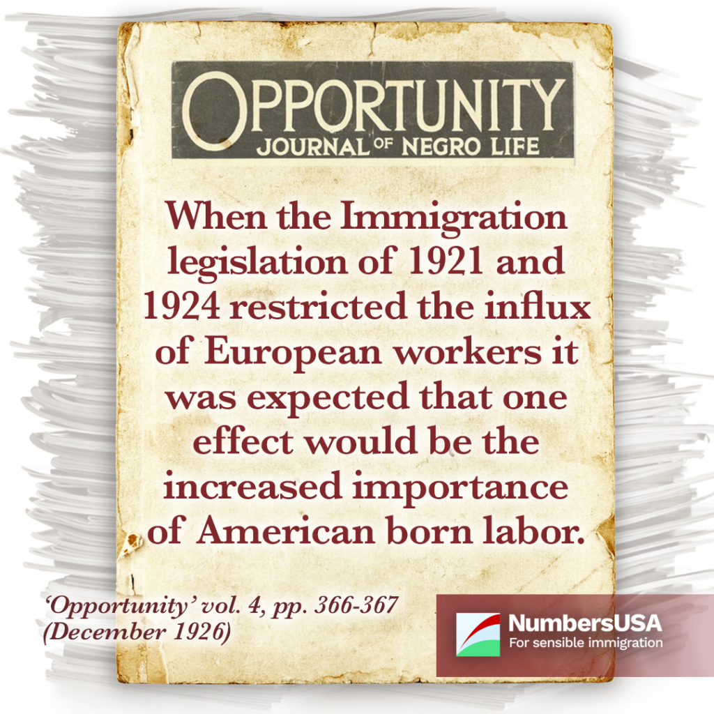 Opportunity: Immigration restriction legislation increased the importance of American labor.